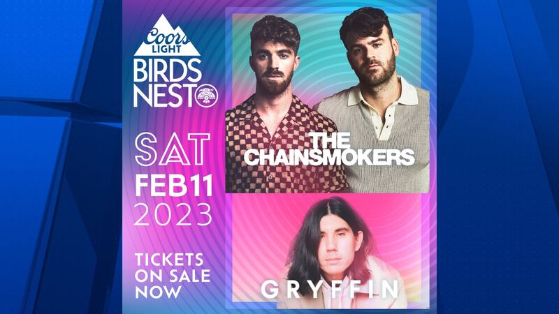 The Chainsmokers are set to perform during the Coors Light Birds Nest concert series.